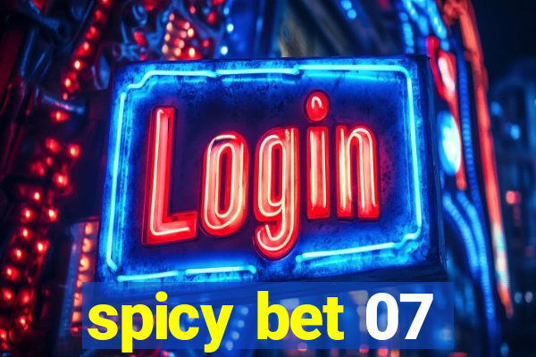 spicy bet 07